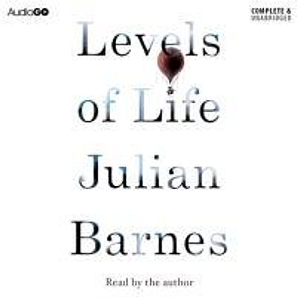 Levels of Life, Julian Barnes