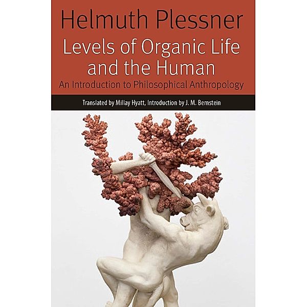 Levels of Organic Life and the Human, Plessner
