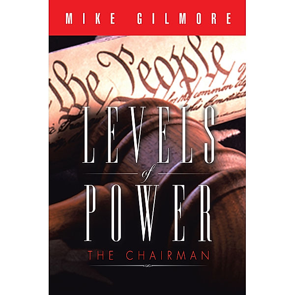 Levels of Power, Mike Gilmore
