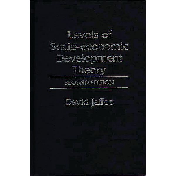 Levels of Socio-economic Development Theory, David Jaffee