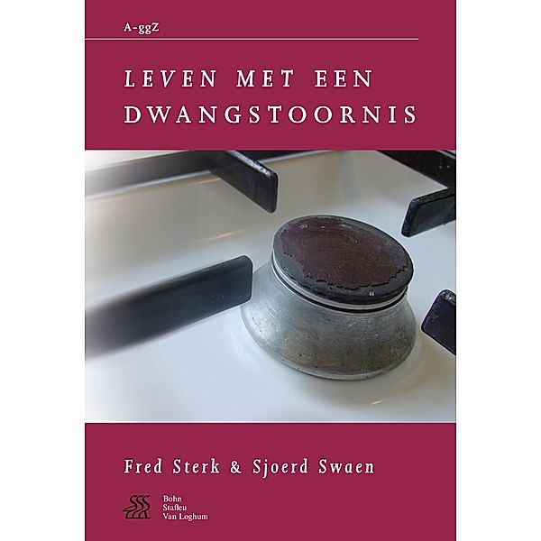 Leven met een dwangstoornis, S. J. Swaen, W. A. Sterk, J. Kragten