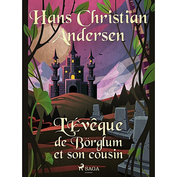 L'Évêque de Börglum et son cousin / Les Contes de Hans Christian Andersen, H. C. Andersen