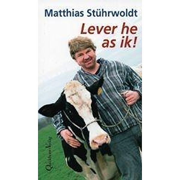 Lever he as ik!, Matthias Stührwoldt