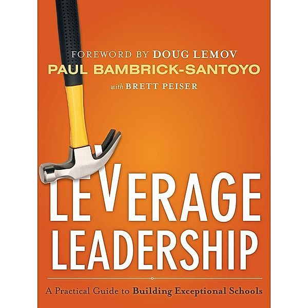 Leverage Leadership, Paul Bambrick-Santoyo, Brett Peiser
