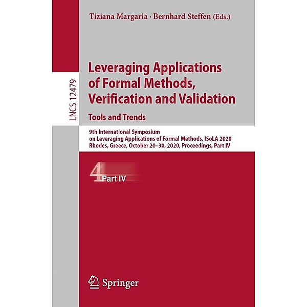 Leveraging Applications of Formal Methods, Verification and Validation: Tools and Trends / Lecture Notes in Computer Science Bd.12479