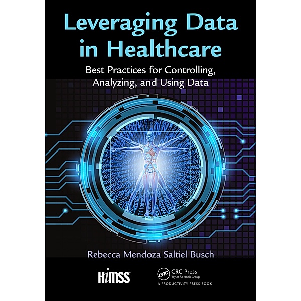 Leveraging Data in Healthcare, Rebecca Mendoza Saltiel Busch