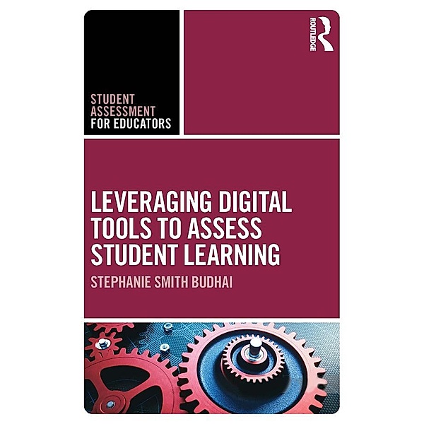 Leveraging Digital Tools to Assess Student Learning, Stephanie Smith Budhai