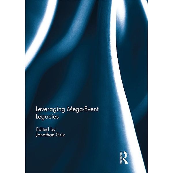Leveraging Mega-Event Legacies