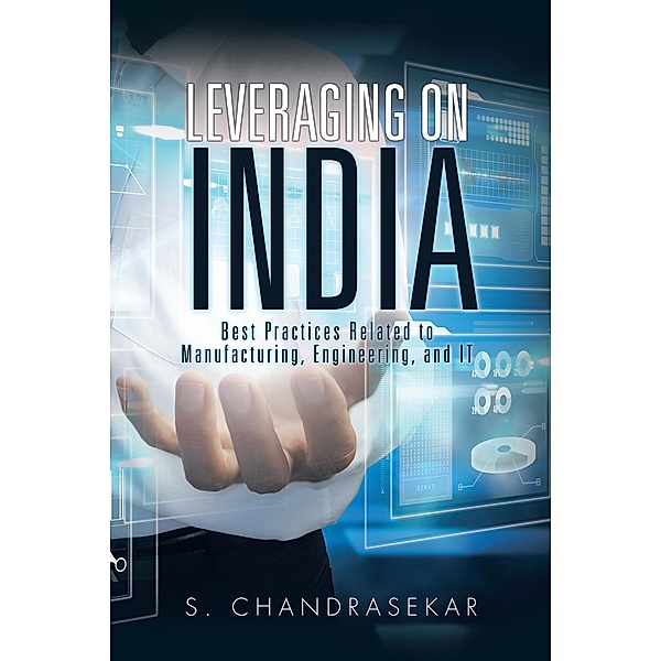 Leveraging on India, S. Chandrasekar