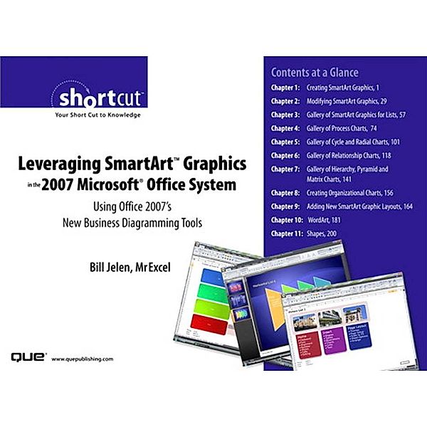 Leveraging SmartArt Graphics in the 2007 Microsoft Office System, Bill Jelen