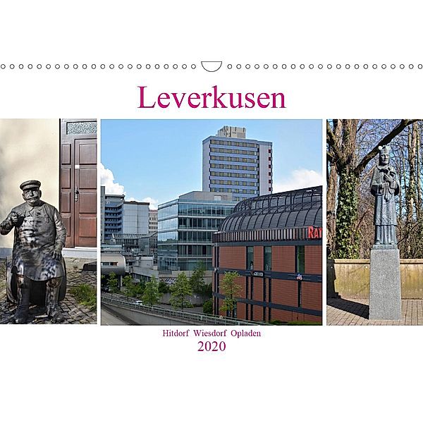 Leverkusen Hitdorf Wiesdorf Opladen (Wandkalender 2020 DIN A3 quer), Renate Grobelny