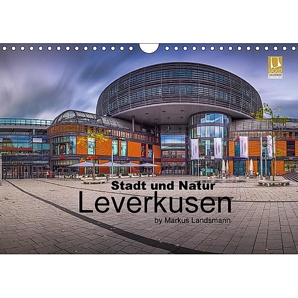 Leverkusen - Stadt und Natur (Wandkalender 2018 DIN A4 quer), Markus Landsmann
