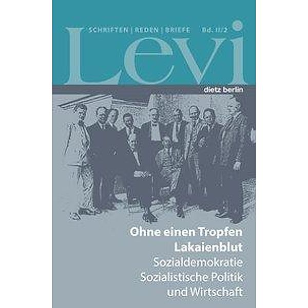 Levi - Schriften, Reden und Briefe, Paul Levi