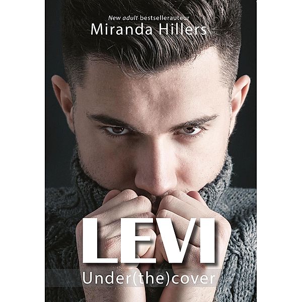 Levi (Under(the)cover) / Under(the)cover, Miranda Hillers