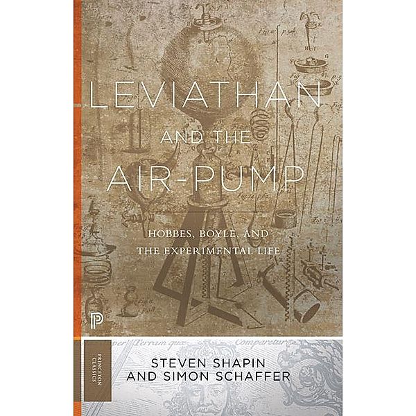 Leviathan and the Air-Pump, Steven Shapin, Simon Schaffer