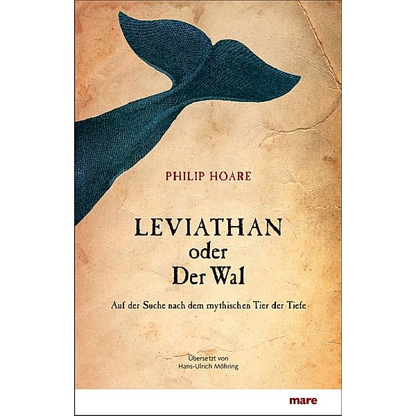 Leviathan oder Der Wal, Philip Hoare