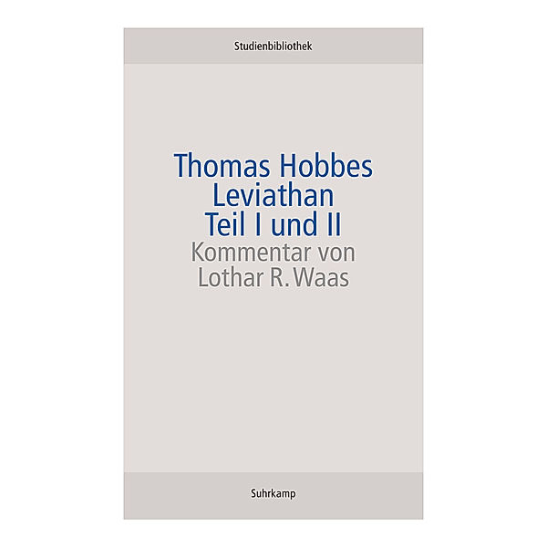 Leviathan Teil I und II, Thomas Hobbes