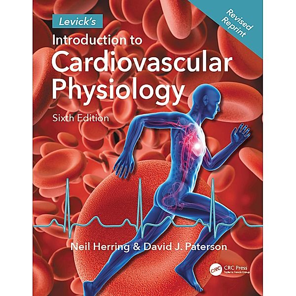 Levick's Introduction to Cardiovascular Physiology, Neil Herring, David J. Paterson