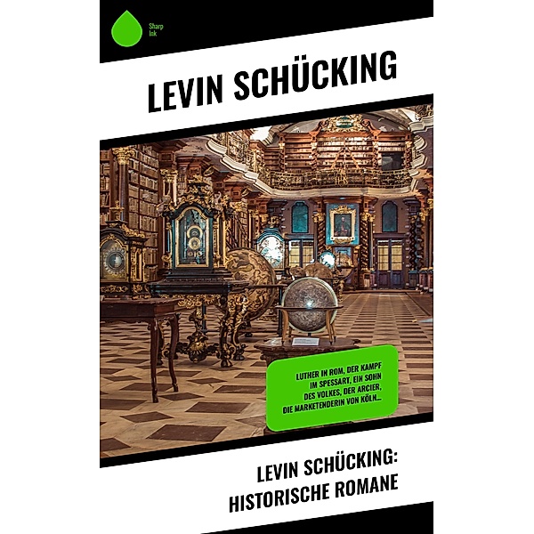 Levin Schücking: Historische Romane, Levin Schücking