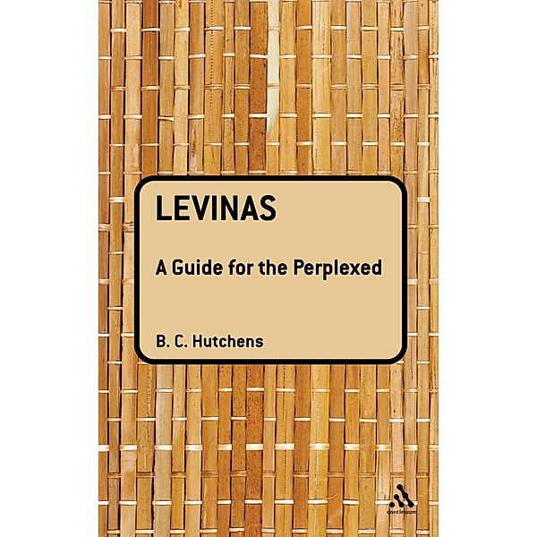 Levinas: A Guide For the Perplexed, Benjamin Hutchens