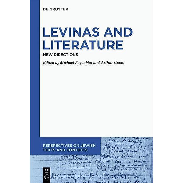 Levinas and Literature / Perspectives on Jewish Texts and Contexts Bd.15
