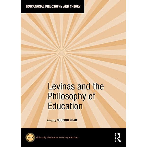 Levinas and the Philosophy of Education