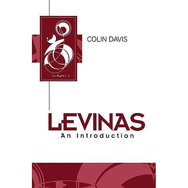 Levinas / Key Contemporary Thinkers, Colin Davis