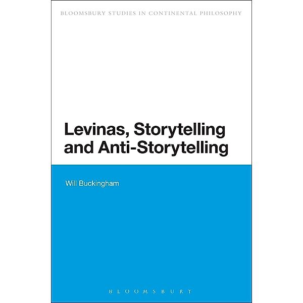 Levinas, Storytelling and Anti-Storytelling, Will Buckingham