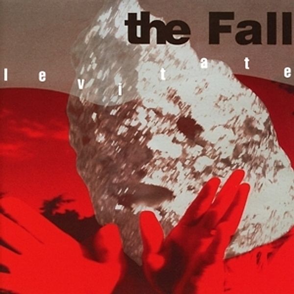 Levitate (Expanded+Remastered 2cd Edition), The Fall