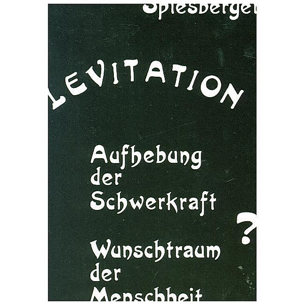 Levitation, Karl Spiesberger