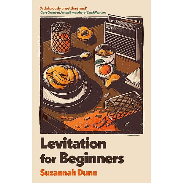 Levitation for Beginners, Suzannah Dunn