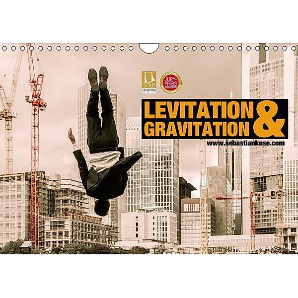 Levitation und Gravitation (Wandkalender 2018 DIN A4 quer), Sebastian Kuse