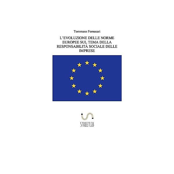 L'evoluzione delle norme europee sul tema della Responsabilità Sociale delle Imprese, Tommaso Fornasari