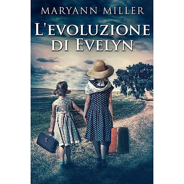 L'evoluzione di Evelyn, Maryann Miller