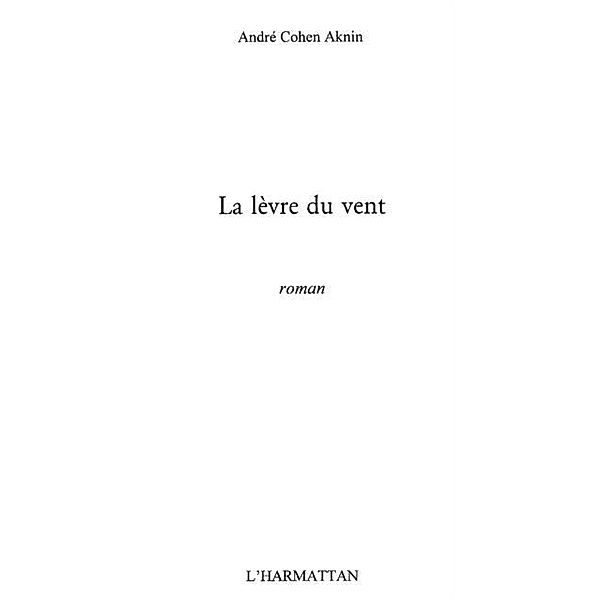 Levre du vent / Hors-collection, Cohen Aknin Andre