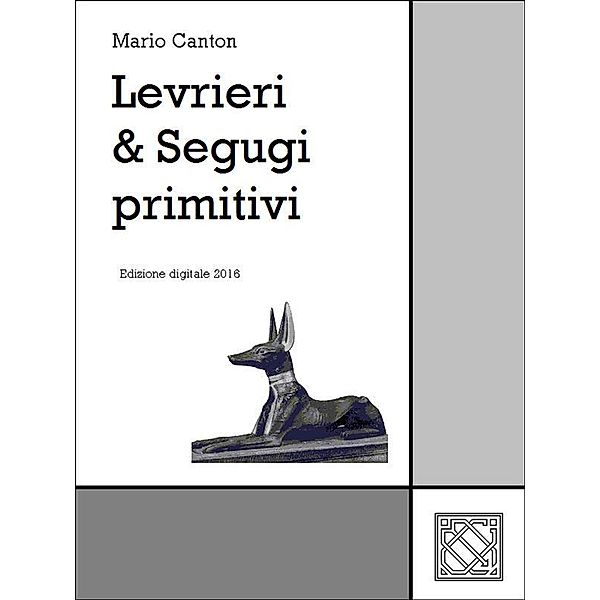 Levrieri & Segugi primitivi / Levrieri Bd.2, Mario Canton