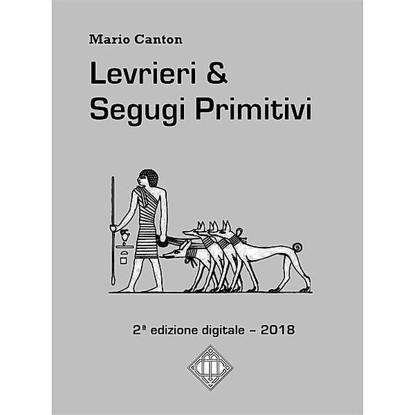 Levrieri & Segugi Primitivi / Levrieri Bd.4, Mario Canton