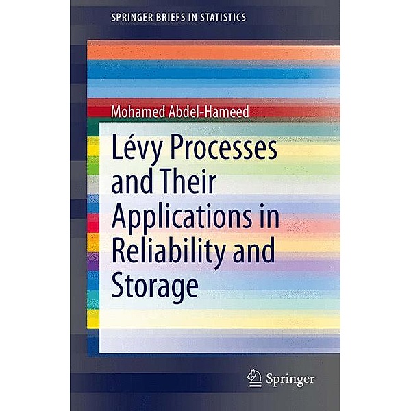 Lévy Processes and Their Applications in Reliability and Storage, Mohamed Abdel-Hameed