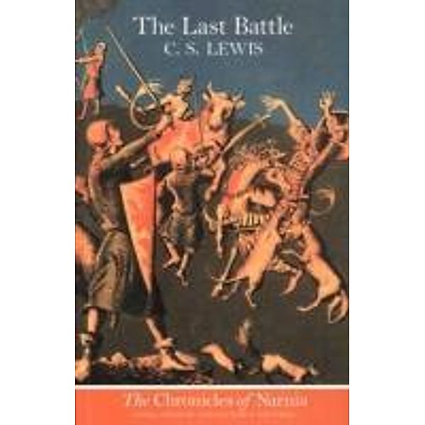 Lewis, C: The Last Battle, C. S. Lewis