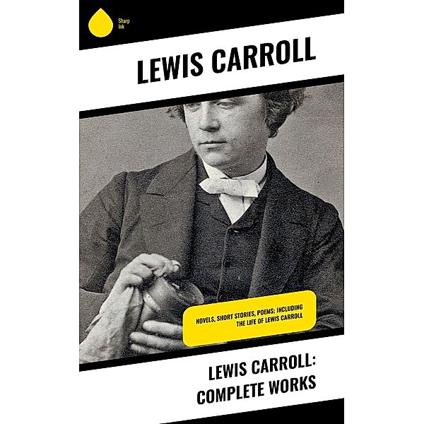 Lewis Carroll: Complete Works, Lewis Carroll