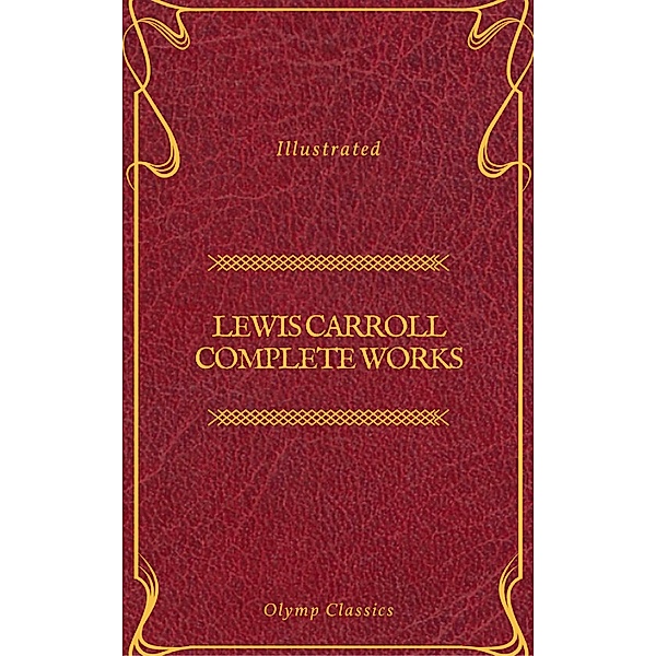 Lewis Carroll Complete Works (Olymp Classics), Lewis Carroll, Olymp Classics