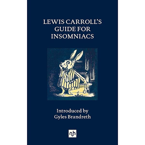 Lewis Carroll's Guide for Insomniacs, Lewis Carroll