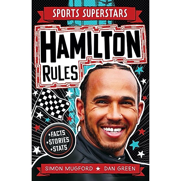 Lewis Hamilton Rules / Sports Superstars Bd.1, Simon Mugford