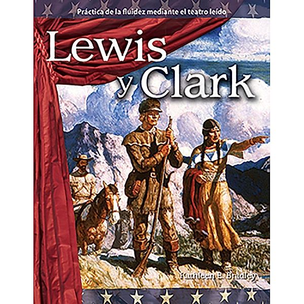 Lewis y Clark (Lewis and Clark) Read-along ebook, Jill Mulhall