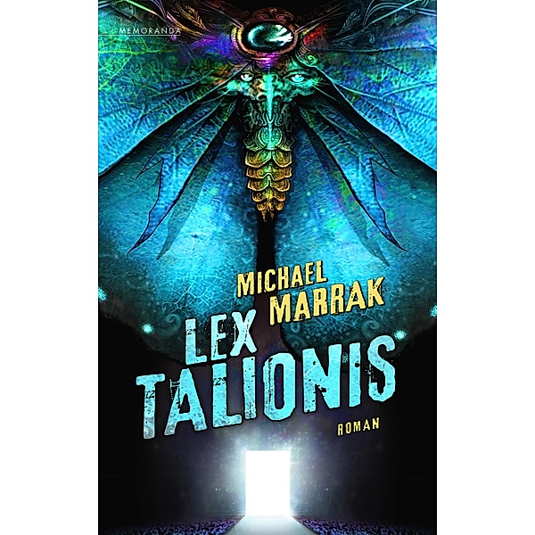 Lex Talionis / Memoranda, Michael Marrak