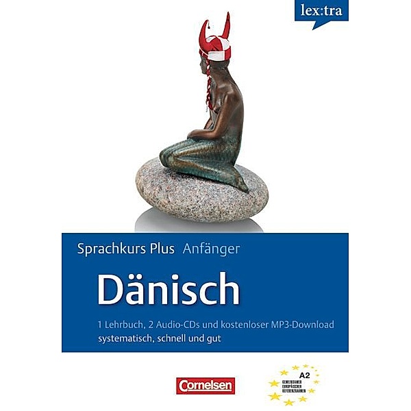 lex:tra Sprachkurs Plus Anfänger Dänisch, Lehrbuch, 2 Audio-CDs und kostenloser MP3-Download, Bente Elsworth