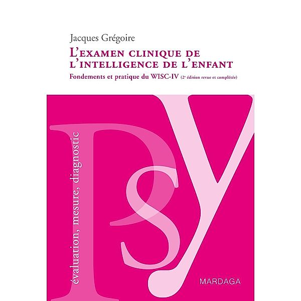 L'examen clinique de l'intelligence de l'enfant, Jacques Grégoire