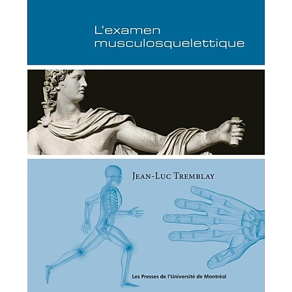 L'examen musculosquelettique, Jean-Luc Tremblay