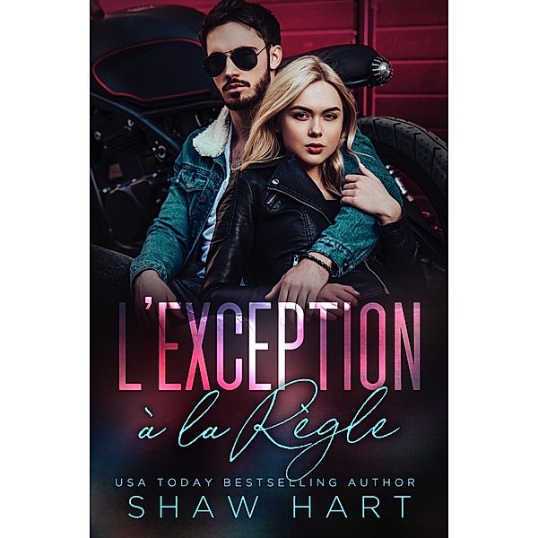 L'exception à la Règle, Shaw Hart