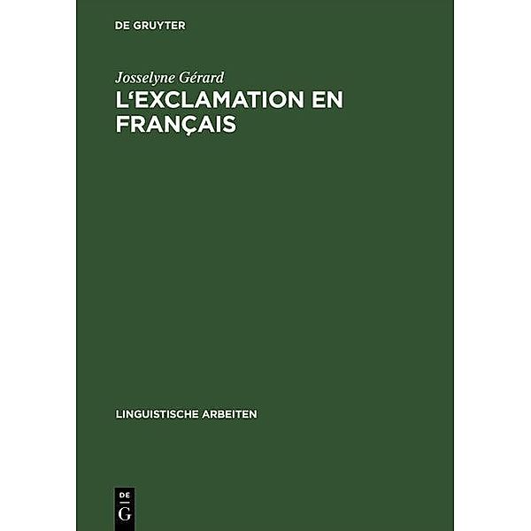 L'exclamation en français / Linguistische Arbeiten Bd.85, Josselyne Gérard